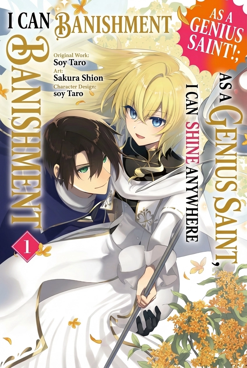 Banishment Is Fine!: As a Genius Saint, I Can Shine Anywhere