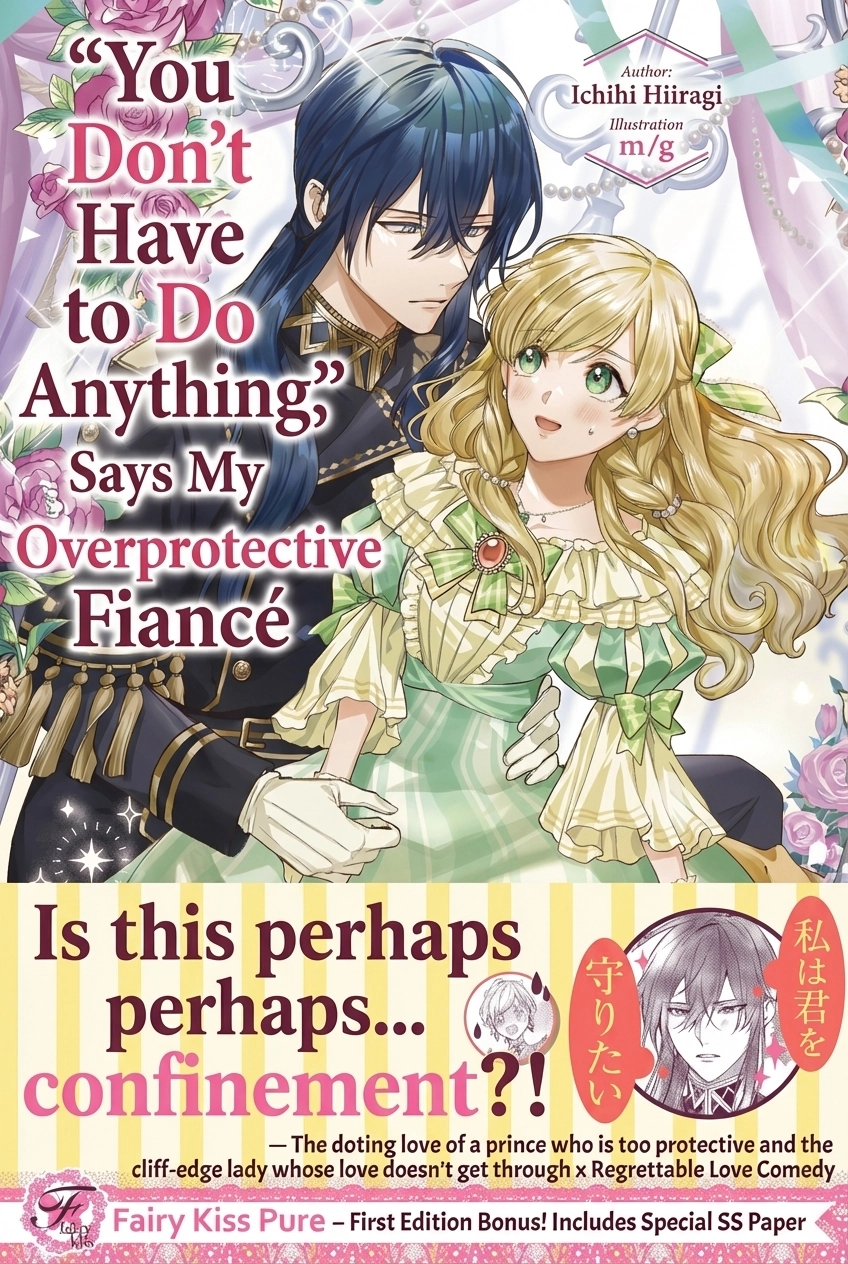 You Don’t Have to Do Anything,” Says My Overprotective Fiancé