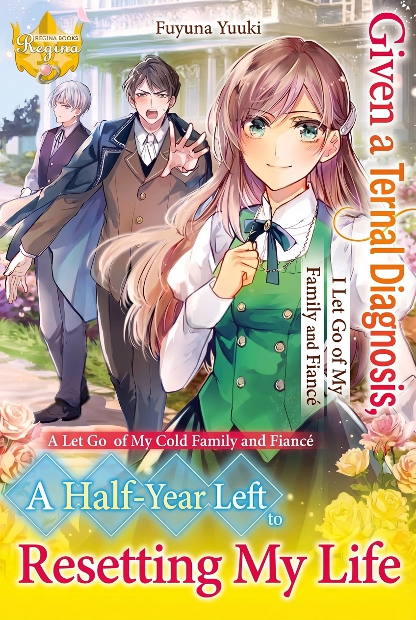 Cover of Given a Terminal Diagnosis, I Let Go of My Cold Family and Fiancé