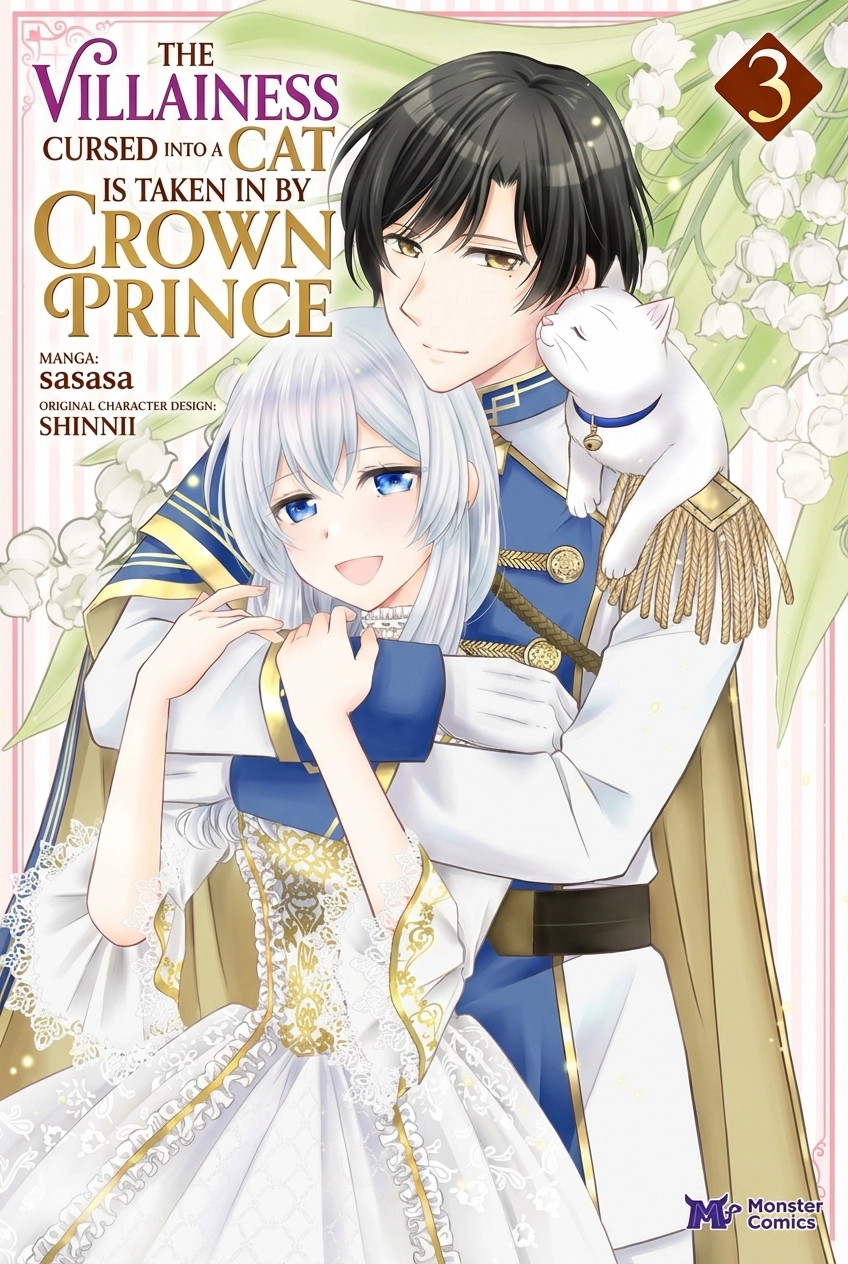The Villainess Cursed into a Cat Is Taken In by the Crown Prince.