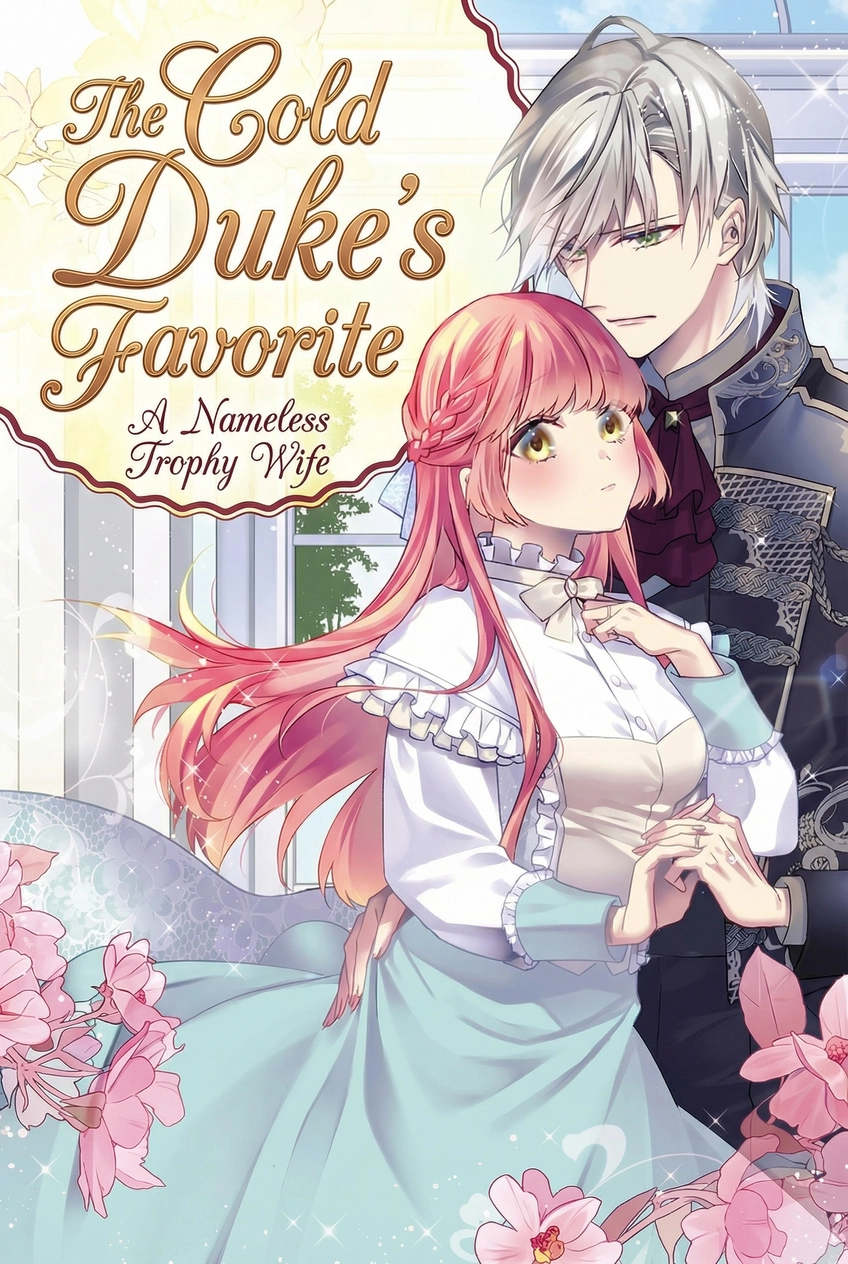 The Cold Duke’s Favorite: A Nameless Trophy Wife.